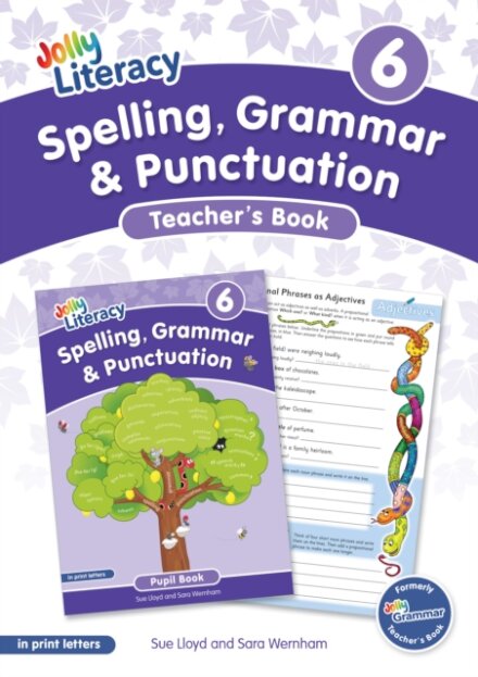 Spelling, Grammar & Punctuation Teacher’s Book 6
