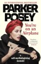 You're on an Airplane