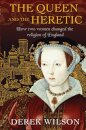 The Queen and the Heretic