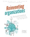 Reinventing Organizations