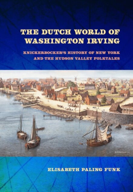 The Dutch World of Washington Irving