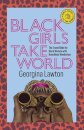 Black Girls Take World