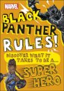 Marvel Black Panther Rules! (Discover What It Takes)