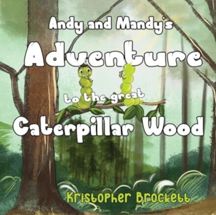 Andy and Mandy's Adventure to The Great Caterpillar Wood