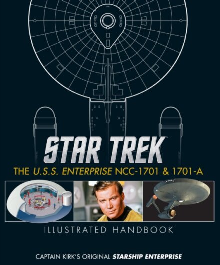 Star Trek: The U.S.S. Enterprise NCC-1701 Illustrated Handbook