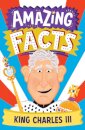 Amazing Facts King Charles III