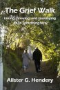 The Grief Walk