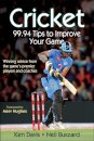 Cricket: 99.94 Tips to Improve Your Game