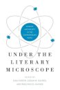 Under the Literary Microscope