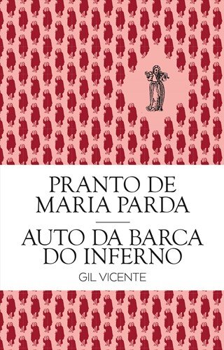 Pranto De Maria Parda E O Auto Da Barca Do Inferno