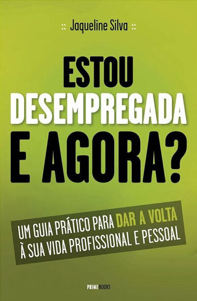 Estou Desempregada E  Agora?