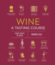 Wine A Tasting Course