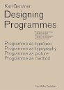 Karl Gerstner: Designing Programmes