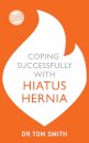 Coping Successfully with Hiatus Hernia