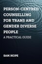 Person-Centred Counselling for Trans and Gender Diverse People