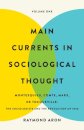 Main Currents in Sociological Thought: Volume One