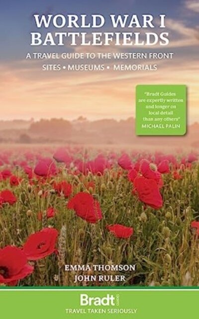 World War I Battlefields: A Travel Guide to the Western Front