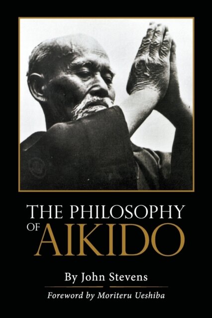 The Philosophy of Aikido