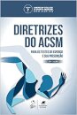 Diretrizes Do Acsm Para Testes De Esforço E Prescrição