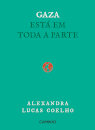 Gaza Está em Toda a Parte