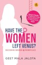 Have The Women Left Venus?