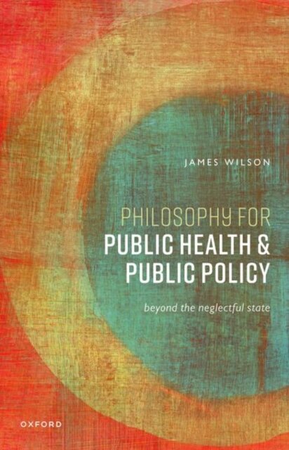 Philosophy for Public Health and Public Policy
