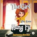 The Girl who knew Kung Fu