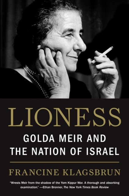 Lioness : Golda Meir and the Nation of Israel
