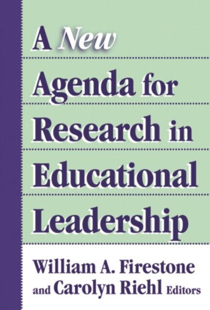 A New Agenda for Research on Educational Leadership