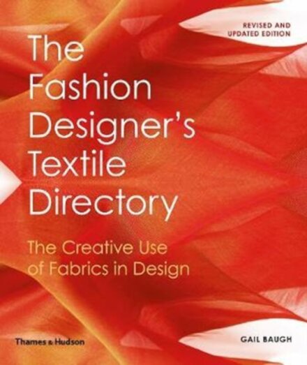 The Fashion Designrs Textile Directory: The creative use of fabrics in design