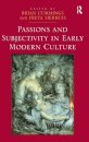 Passions and Subjectivity in Early Modern Culture
