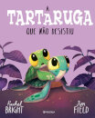A Tartaruga Que Não Desistiu