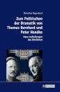 Zum Politischen Der Dramatik Von Thomas Bernhard Und Peter Handke