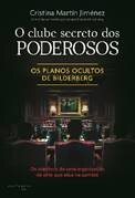O Clube Secreto dos Poderosos – Os planos ocultos de Bilderberg