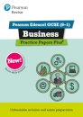 Pearson REVISE Edexcel GCSE Business Practice Papers Plus - for 2026, 2027 exams