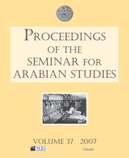 Proceedings of the Seminar for Arabian Studies Volume 37 2007