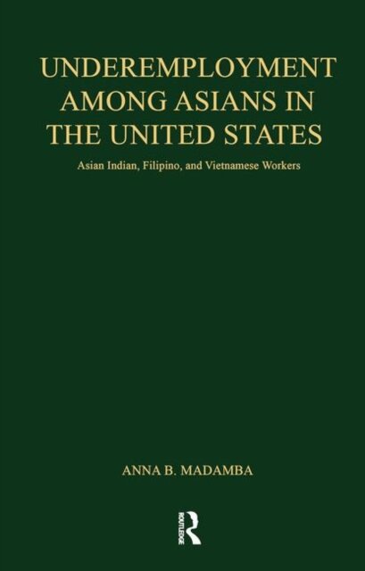 Underemployment Among Asians in the United States