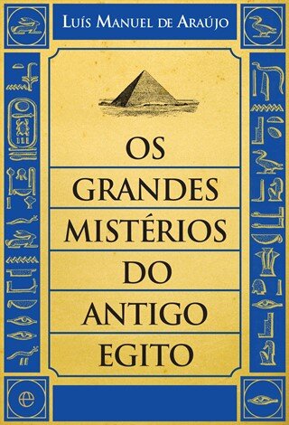Os Grandes Mistérios Do Antigo