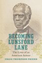 Becoming Lunsford Lane