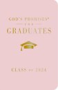 God's Promises for Graduates: Class of 2024 - Pink NKJV