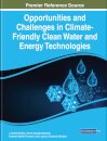 Opportunities and Challenges in Climate-Friendly Clean Water and Energy Technologies