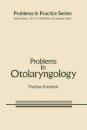 Problems in Otolaryngology