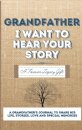 Grandfather, I Want To Hear Your Story