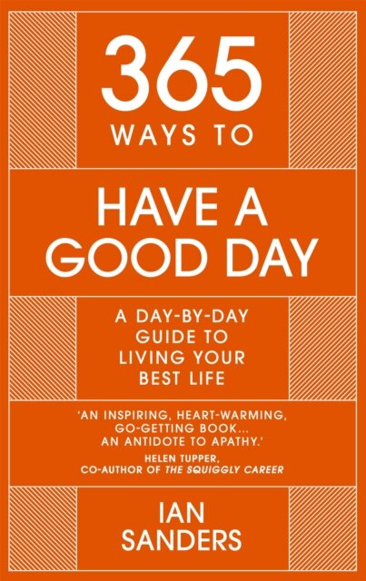 365 Ways To: Have a Good Day