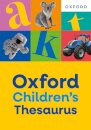 Oxford Children's Thesaurus: Build vocabulary skills for ages 8+ with age-appropriate synonyms (Oxford Children's Dictionaries)