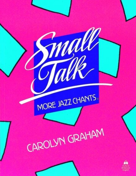 Small Talk: More Jazz Chants