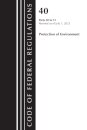 Code of Federal Regulations, Title 40 Protection of the Environment 50-51, Revised as of July 1, 2023