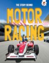 The Story Behind: Motor Racing