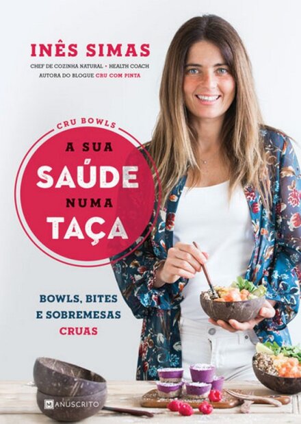 Cru Bowls - A Sua Saúde Numa Taça