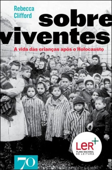 Sobreviventes - A Vida das Crianças Após o Holocausto
